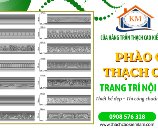 Phào chỉ thạch cao trang trí nội thất - Thiết kế đẹp, thi công chuẩn
