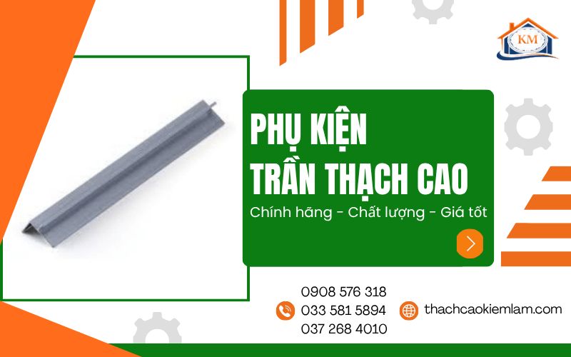 Phụ kiện trần thạch cao