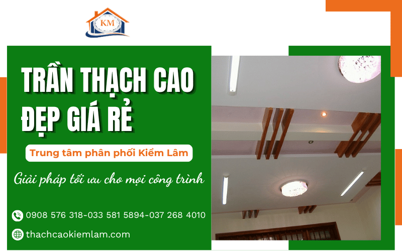 trần thạch cao đẹp giá rẻ