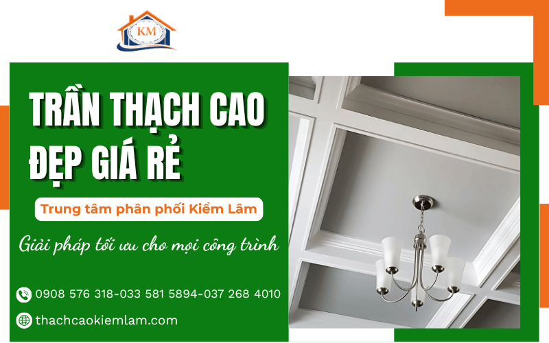 trần thạch cao đẹp giá rẻ